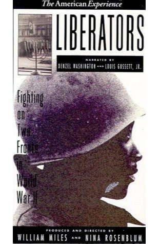 Liberators: Fighting on Two Fronts in World War II William Miles