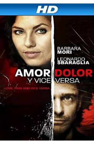 Love, Pain and Vice Versa Alfonso Pineda Ulloa