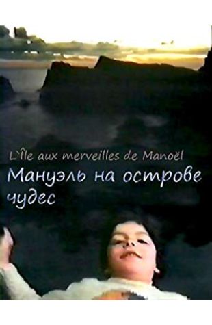 Manuel on the Island of Wonders Raoul Ruiz