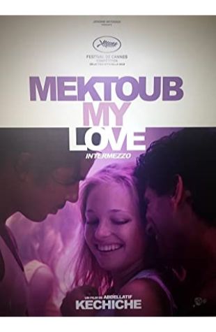 Mektoub, My Love: Intermezzo Abdellatif Kechiche