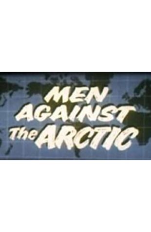 Men Against the Arctic Walt Disney