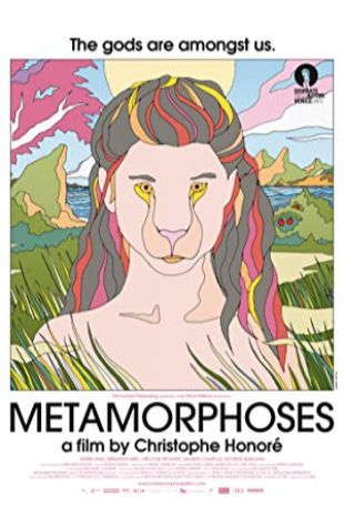 Metamorphoses Christophe Honoré