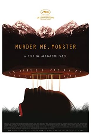 Murder Me, Monster Alejandro Fadel