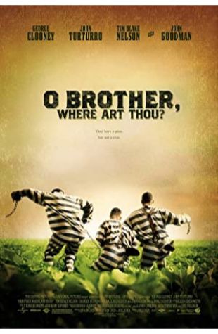 O Brother, Where Art Thou? Joel Coen