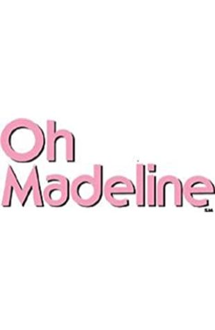 Oh Madeline Madeline Kahn