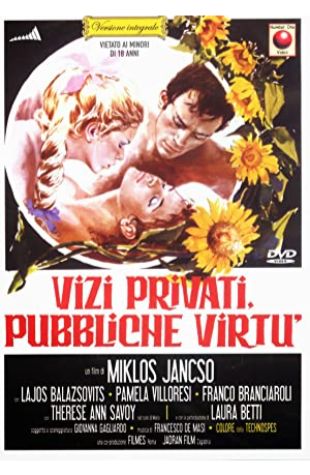 Private Vices, Public Pleasures Miklós Jancsó