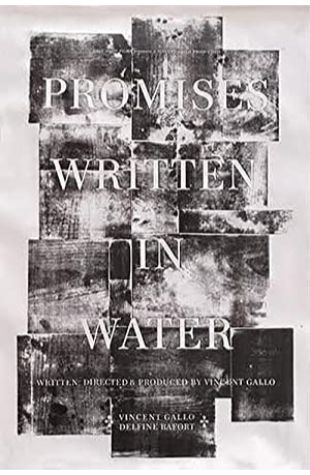 Promises Written in Water Vincent Gallo