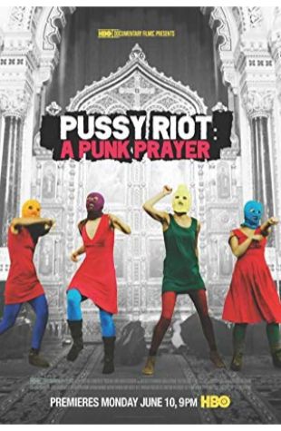 Pussy Riot: A Punk Prayer 