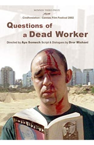 Questions of a Dead Worker Aya Somech
