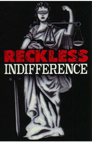 Reckless Indifference