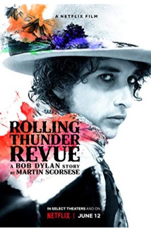 Rolling Thunder Revue: A Bob Dylan Story by Martin Scorsese 