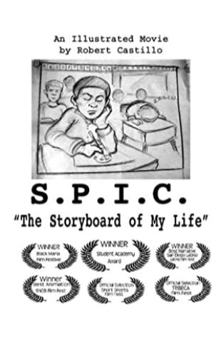 S.P.I.C.: The Storyboard of My Life Robert Castillo