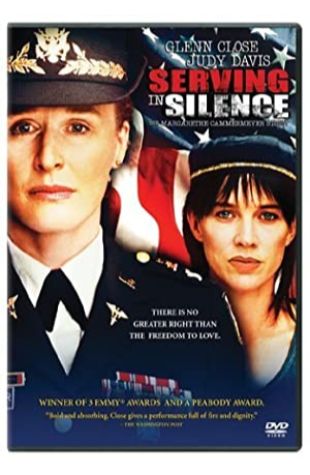 Serving in Silence: The Margarethe Cammermeyer Story Glenn Close