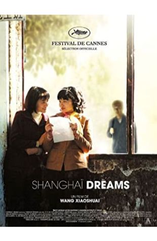 Shanghai Dreams Xiaoshuai Wang