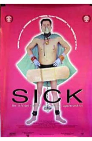 Sick: The Life & Death of Bob Flanagan, Supermasochist Kirby Dick