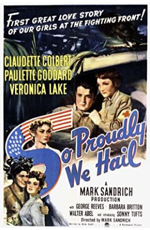 So Proudly We Hail! Paulette Goddard