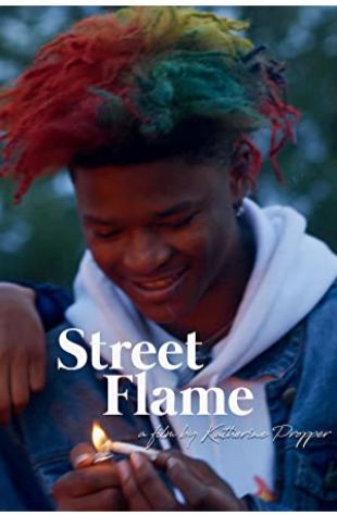 Street Flame Katherine Propper