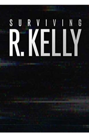 Surviving R. Kelly Joel Karsberg