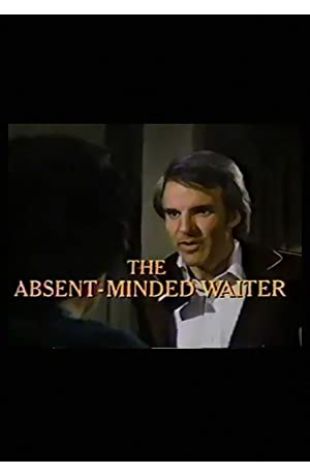 The Absent-Minded Waiter William E. McEuen