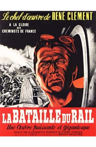 The Battle of the Rails René Clément