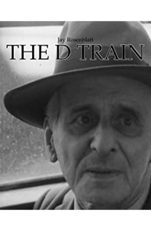The D Train Jay Rosenblatt