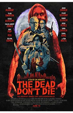 The Dead Don't Die Jim Jarmusch