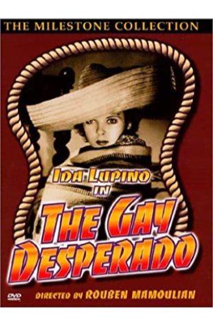 The Gay Desperado Rouben Mamoulian