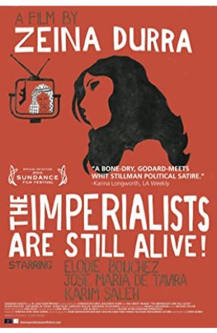 The Imperialists Are Still Alive! Zeina Durra