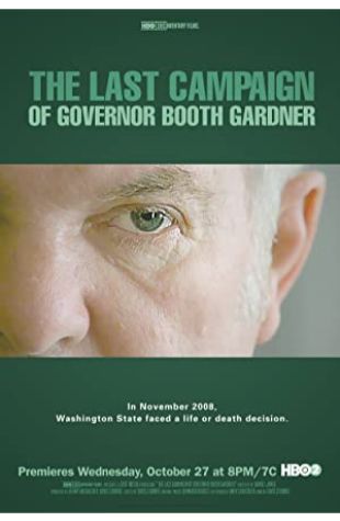 The Last Campaign of Governor Booth Gardner Daniel Junge