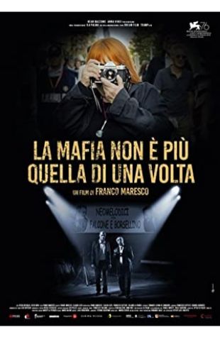 The Mafia Is No Longer What It Used to Be Franco Maresco