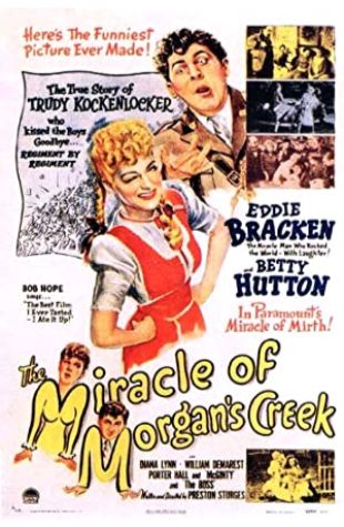 The Miracle of Morgan's Creek Preston Sturges