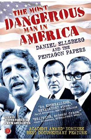 The Most Dangerous Man in America: Daniel Ellsberg and the Pentagon Papers Judith Ehrlich