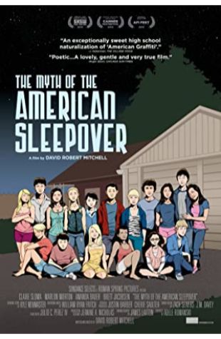 The Myth of the American Sleepover David Robert Mitchell