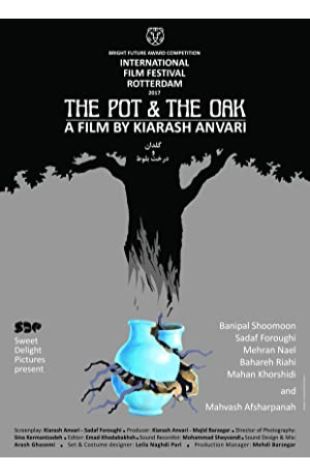 The Pot and the Oak Kiarash Anvari