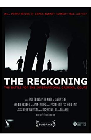 The Reckoning: The Battle for the International Criminal Court Pamela Yates