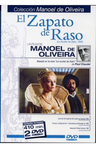The Satin Slipper Manoel de Oliveira
