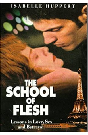 The School of Flesh Benoît Jacquot