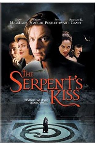 The Serpent's Kiss Philippe Rousselot