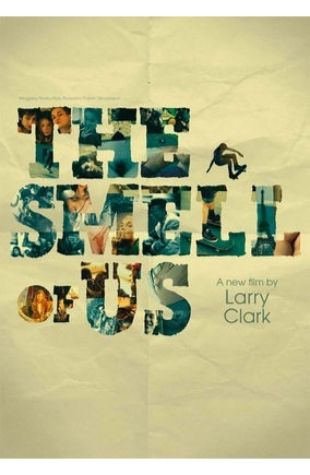 The Smell of Us Larry Clark