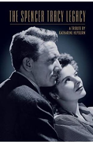 The Spencer Tracy Legacy: A Tribute by Katharine Hepburn David Heeley