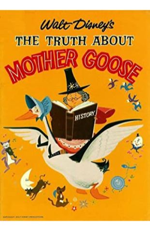 The Truth About Mother Goose Walt Disney