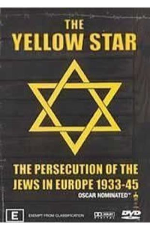 The Yellow Star: The Persecution of the Jews in Europe - 1933-1945 Bengt von zur Mühlen