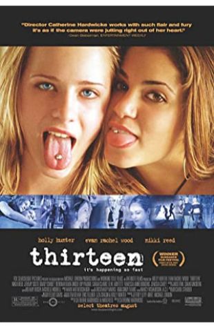 Thirteen Catherine Hardwicke