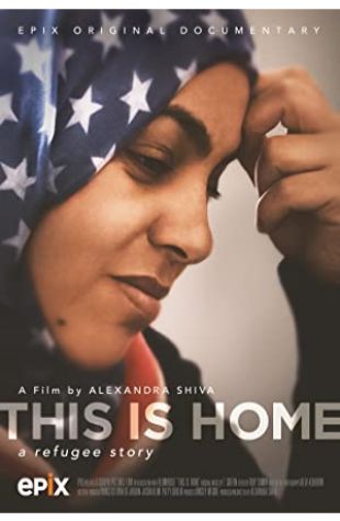 This Is Home: A Refugee Story Alexandra Shiva