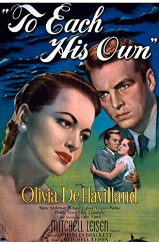 To Each His Own Olivia de Havilland