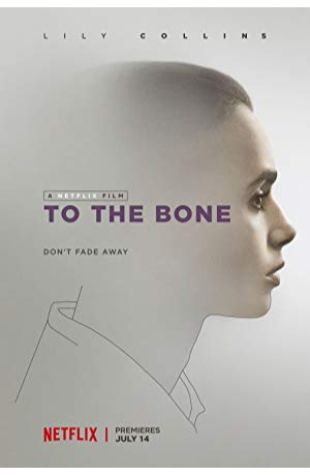 To the Bone Marti Noxon