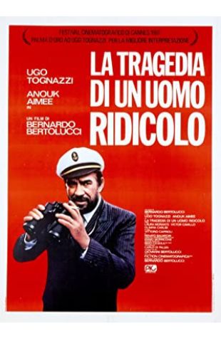 Tragedy of a Ridiculous Man Bernardo Bertolucci