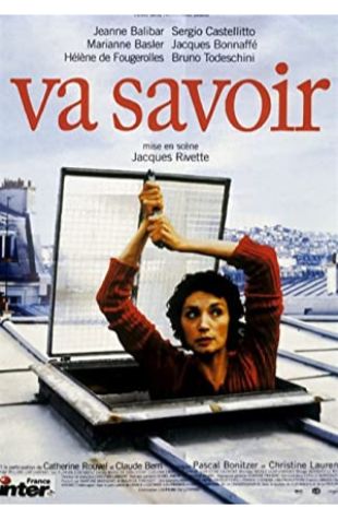 Va Savoir (Who Knows?) Jacques Rivette