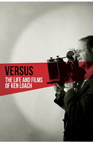 Versus: The Life and Films of Ken Loach 