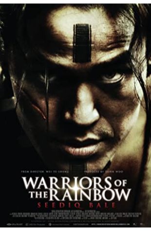 Warriors of the Rainbow: Seediq Bale I Te-Sheng Wei